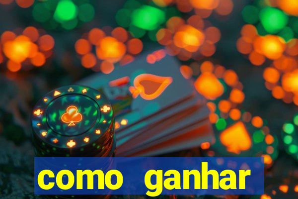 como ganhar dinheiro nos slots