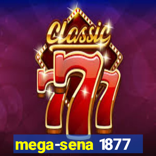 mega-sena 1877