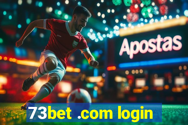 73bet .com login