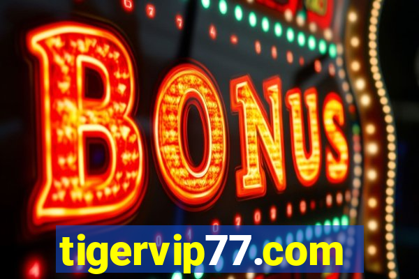 tigervip77.com