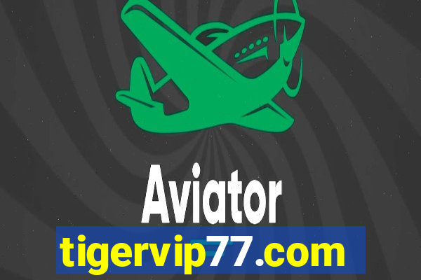 tigervip77.com