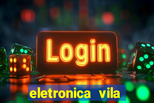 eletronica vila nova linhares