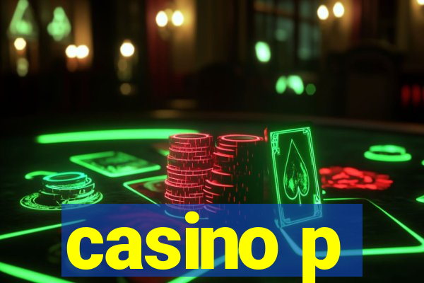 casino p