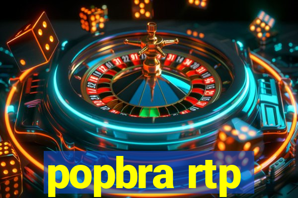 popbra rtp