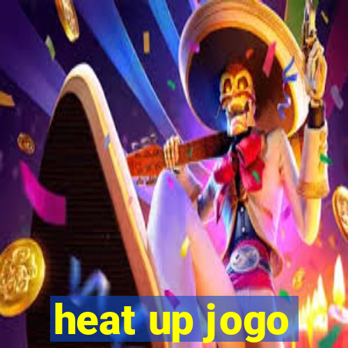 heat up jogo