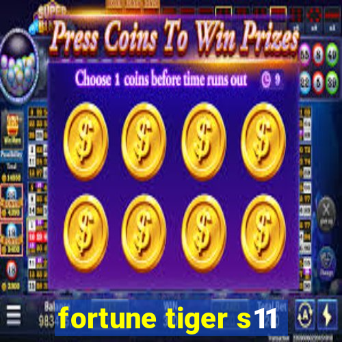 fortune tiger s11