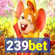 239bet