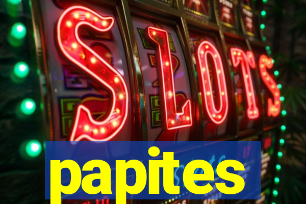 papites