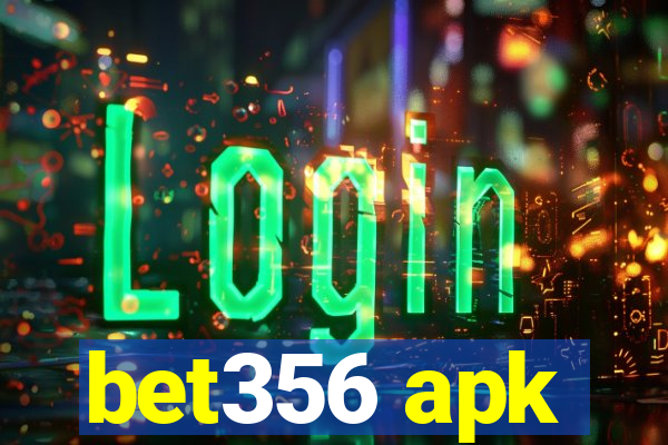 bet356 apk