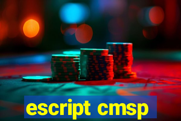 escript cmsp