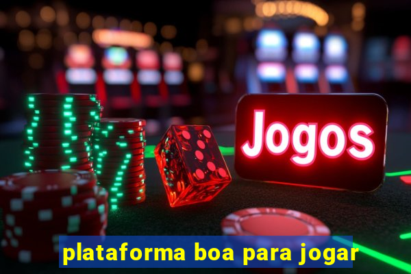 plataforma boa para jogar