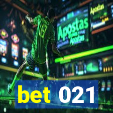 bet 021