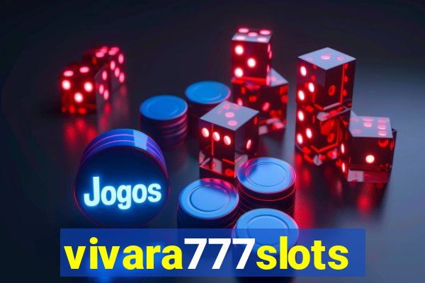 vivara777slots