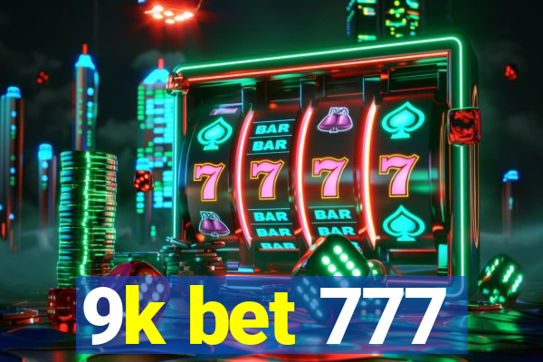 9k bet 777