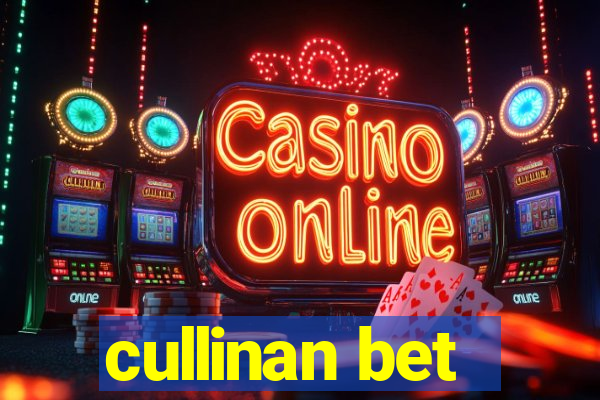 cullinan bet