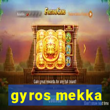 gyros mekka