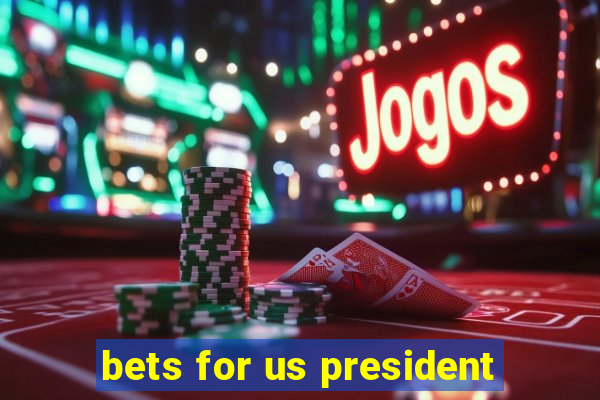 bets for us president