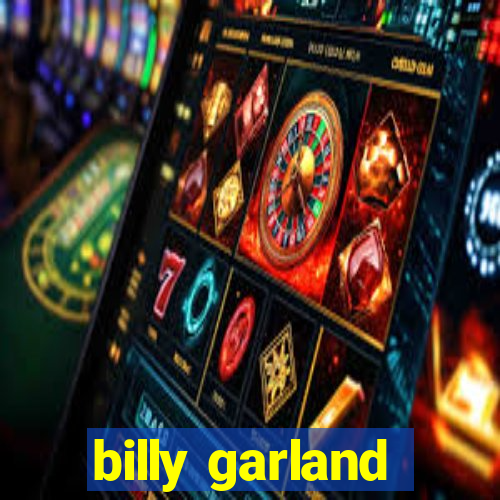 billy garland