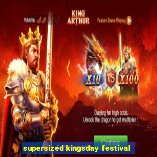 supersized kingsday festival