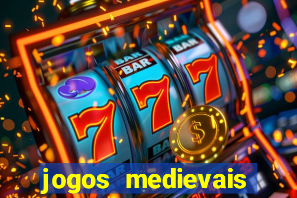 jogos medievais para celular