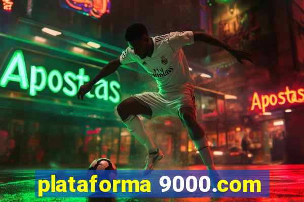 plataforma 9000.com