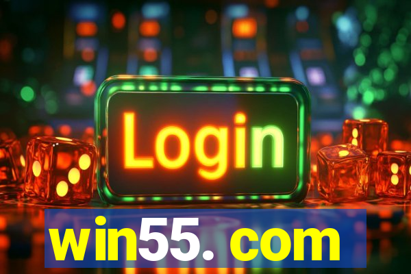 win55. com