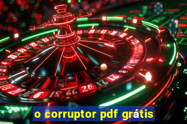 o corruptor pdf grátis