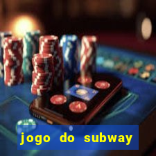 jogo do subway surf de ganhar dinheiro