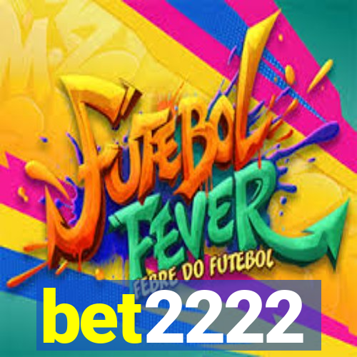 bet2222