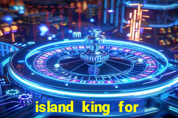 island king for glass cannon