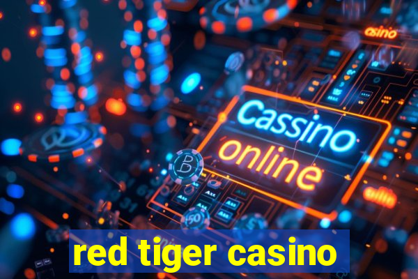 red tiger casino