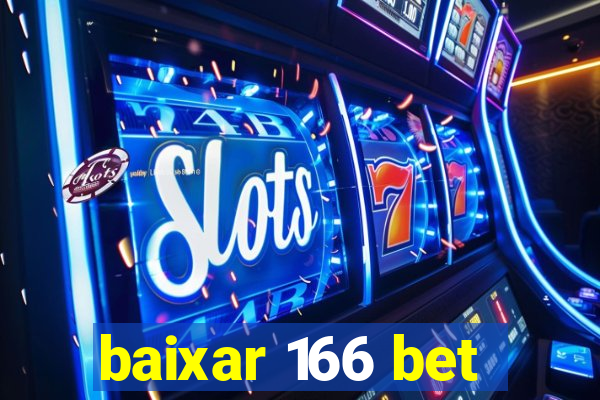 baixar 166 bet