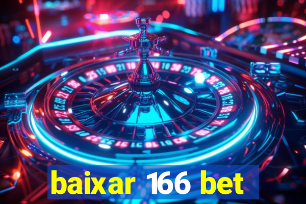 baixar 166 bet