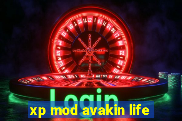 xp mod avakin life