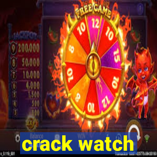 crack watch