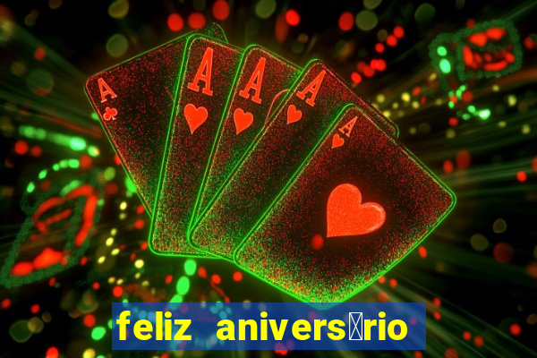 feliz anivers谩rio para amiga