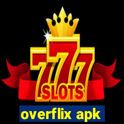 overflix apk