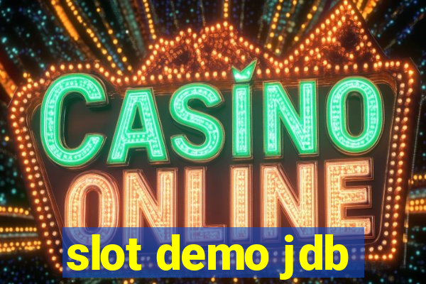 slot demo jdb