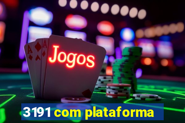 3191 com plataforma