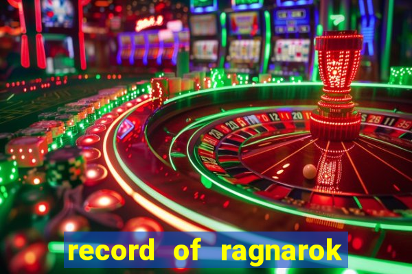 record of ragnarok 3 temporada ep 1