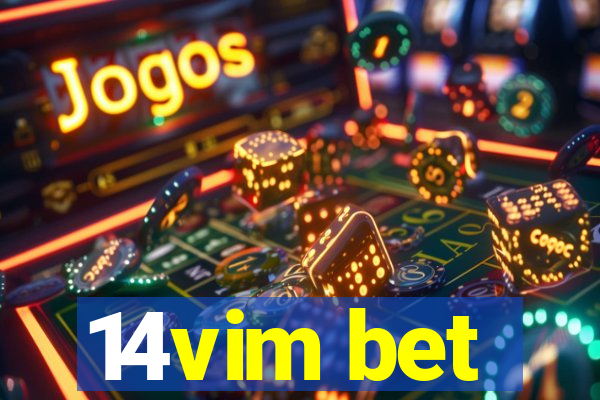 14vim bet