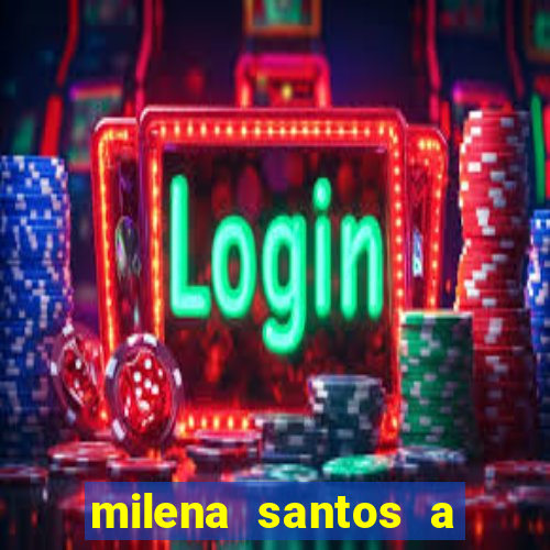 milena santos a musa da borracharia