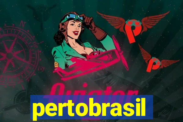 pertobrasil