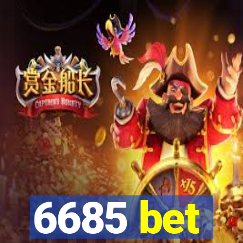 6685 bet