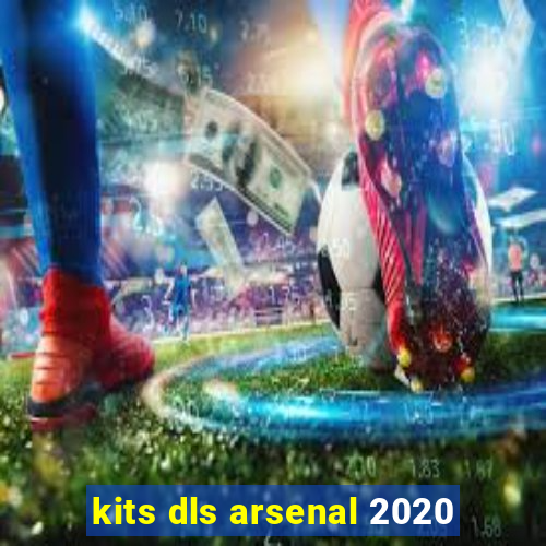 kits dls arsenal 2020