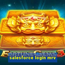 salesforce login mrv