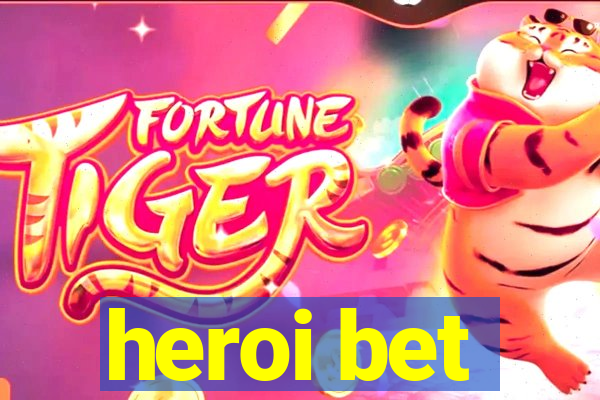 heroi bet