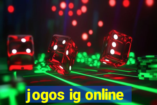 jogos ig online