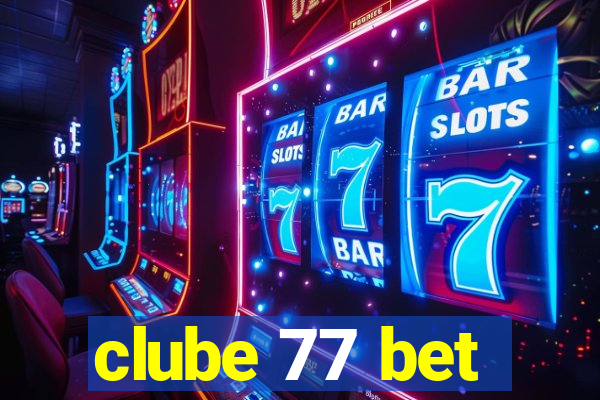 clube 77 bet