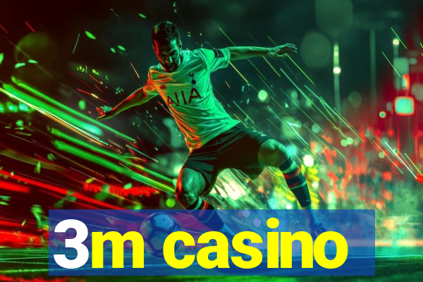 3m casino